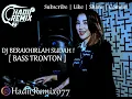 Download Lagu DJ BERAKHIRLAH SUDAH ! JUNGLE DUCTH 2019 [ BASS TRONTON ] PLAY AJA DULU !