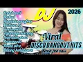 Lagu DISCO DANGDUT REMIX ELECTONE 2026 FULL ALBUM PILIHAN TERPOPULER FULL BASS 