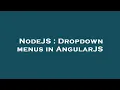 NodeJS Dropdown menus in AngularJS