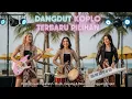 Download Lagu DANGDUT KOPLO TERBARU PILIHAN 🎧 Koplo Cewek Kekinian – Musik, Goyang \u0026 Pesona di Panggung Tropis!