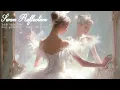 🎀 𝐏𝐥𝐚𝐲𝐥𝐢𝐬𝐭 • Swan Reflection Ballet ✨🦢Whispered Elegance | Beautiful Princess Waltz Music 백조 프린세스 왈츠
