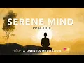 Download Lagu Serene Mind Practice  - A Oneness Meditation