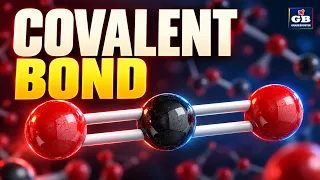 Covalent Bond Explained | Sharing of Electrons | Class 10 Chemistry | GRADEBOOSTER