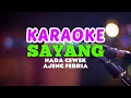 Download Lagu SAYANG - AJENG FEBRIA KARAOKE