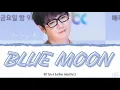 Lagu `심종완` KIM JONG WAN OF NELL - BLUE MOON OST TALE OF THE NINE TAILED PT.1 [LYRICS HAN/ROM/ENG]