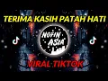 Download Lagu DJ KANGEN BAND - TERIMA KASIH PATAH HATI (NOFIN ASIA)
