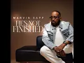 He's Not Finished - Marvin Sapp