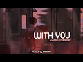 [Vietsub] JayMin (GEMINI) -너와 WITH YOU