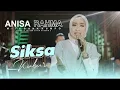 Download Lagu HOT DANGDUT ANISA RAHMA || SIKSA KUBUR album beda rasa + cover and lyric