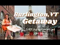 Burlington Vermont Getaway VT Travel Vlog Restaurants Cafes Things to do