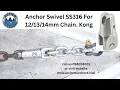 Lagu Kong Anchor Swivel SS-316 For 12-13-14mm Chain