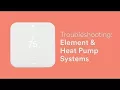 Troubleshooting Element Thermostat with Heat Pump System