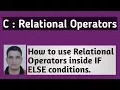 C Programming Tutorial 13 Relational Operator with IF ELSE conditions