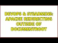 DevOps SysAdmins Apache Redirecting outside of DocumentRoot