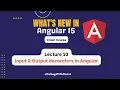 Input Output decorators in Angular Mastering in Angular 15 Beginner to Advance Lecture 10
