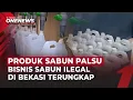 Bisnis Ilegal! Sabun Merek Terkenal Palsu Beromset Miliaran Rupiah di Bekasi | OneNews Update