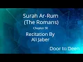 Download Lagu Surah Ar-Rum (The Romans) Ali Jaber  Quran Recitation