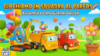 🎢 GIOCHIAMO IN SQUADRA AL PARCO! 🤝 Avventure con i Grandi Veicoli 🚜 Compilation Cartoni per Bambini