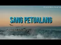 Download Lagu Sang Petualang - Iwan Fals ( Kantata Takwa ) / lirik
