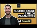 How to Use Numeric Range Fields Parameters in Power BI Desktop PBIX File Included