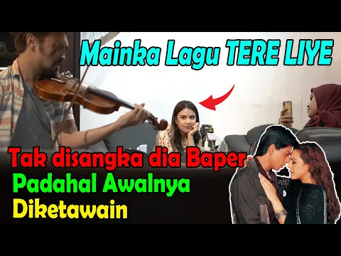 Download MP3 MAINKAN LAGU TERE LIYE, TAK DISANGKA DIA BAPER, PADAHAL AWALNYA DIKETAWAIN.