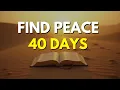 How to Find Peace in Lent 40 Days With Scripture