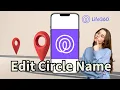How to Edit Circle Name in Life360 Update the Circle Name on Life360 App