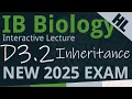 IB Biology D3 2 - Inheritance AHL
