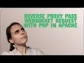 Webmasters Reverse proxy pass websocket request with PHP in apache