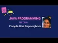 Lesson 37 Compile time Polymorphism - Method Constructor and Operator Overloading