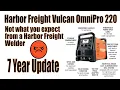Harbor Freight Vulcan OmniPro 220 7 Year Update