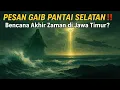 Download Lagu PESAN GAIB PANTAI SELATAN‼️ Waspada Jawa Timur: Bencana Akhir Zaman Sudah Dekat?