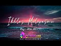 Download Lagu IKHLAS MELEPASMU - Abi ACM | AC Mediatama Entertainment