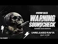 Download Lagu SOUND ALERT 👹 WARNING ⚠️ SOUNDCHECK|| DJ RAVI UNRELEASED RAVYA