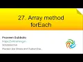 Array methods forEach Javascript Foundation Training s In telugu 27