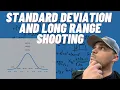 Does SD standard deviation matter for long range shooting