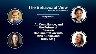 The Behavioral View Episode 6 7 AI Compliance and the Future of Session Documentation