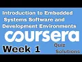 Introduction to Embedded Systems Software and Development Environments Week 1 Quiz Solutions