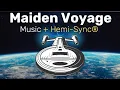 Maiden Voyage Relaxing Music with Hemi-Sync Frequencies for Expanded Awareness