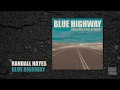 Blue Highway - Randall Hayes (Official Visualizer)