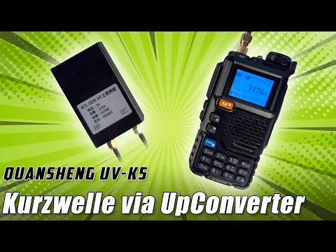 Download MP3 Quansheng UV-K5 📱 Gesamte Kurzwelle per UpConverter hören