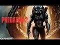 Download Lagu Prey 2 (2025)| Predator Sequel | New Hollywood Action Movie | Full Movie In English | Review \u0026 Facts