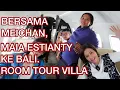 Lagu MAIA ESTIANTY ROOM TOUR VILLA. KE BALI DENGAN EX DUO MAIA, MEICHAN #VLOG