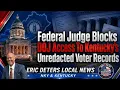 Federal Judge Blocks DOJ Access To Kentucky s Unredacted Voter Records Eric Deters Local News NKY