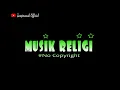 MUSIK RELIGI #NOCOPYRIGHT