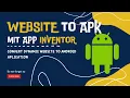 MIT App Inventor Tutorial - 5 How to convert website into android app