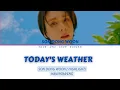 손동운 || SON DONG WOON (HIGHLIGHT)  Today's Weather Color Coded Lyrics Han/Rom/Eng lyrics가사