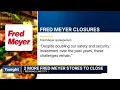 Fred Meyer closing more locations in Washington