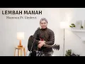 Download Lagu LEMBAH MANAH - MAMNUM FT. CIMBRUT | COVER BY SIHO LIVE ACOUSTIC