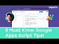 5 Google Apps Script Tips You Need to Know